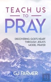 Teach Us To Pray
