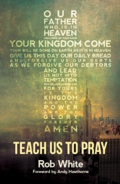 Teach Us To Pray