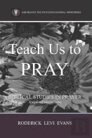 Teach Us To Pray