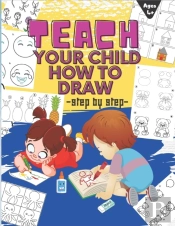 Teach Your Child How To Draw