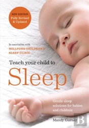 Teach Your Child To Sleep