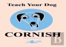 Teach Your Dog Cornish