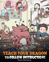 Teach Your Dragon To Follow Instructions