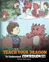 Teach Your Dragon To Understand Consequences
