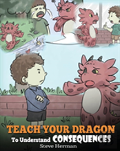Teach Your Dragon To Understand Consequences