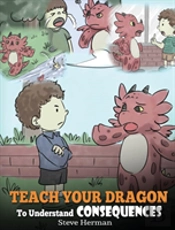 Teach Your Dragon To Understand Consequences