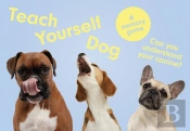 Teach Yourself Dog