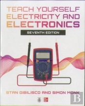 Teach Yourself Electricity And Electronics, Seventh Edition