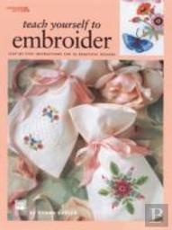 Teach Yourself To Embroider