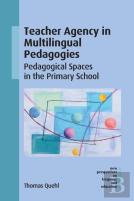Teacher Agency In Multilingual Pedagogies