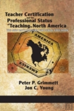 Bertrand.pt - Teacher Certification And The Professional Status Of Teaching In North America