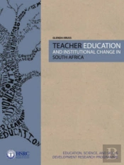 Teacher Education And Institutional Change In South Africa