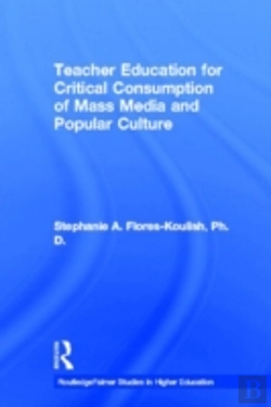 Bertrand.pt - Teacher Education For Critical Consumption Of Mass Media And Popular Culture