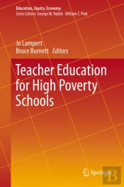 Teacher Education For High Poverty Schools