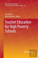 Teacher Education For High Poverty Schools
