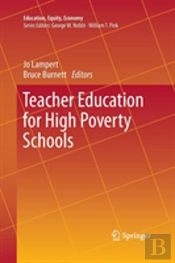 Teacher Education For High Poverty Schools