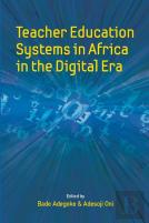 Teacher Education Systems In Africa In The Digital Era