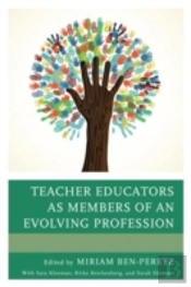 Teacher Educators As Members Of An Evolving Profession