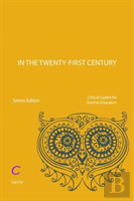 Teacher Educators In The Twenty-First Century