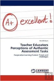Teacher Educators Perceptions Of Authentic Assessment Tasks