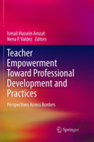 Teacher Empowerment Toward Professional Development And Practices