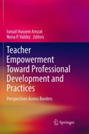 Teacher Empowerment Toward Professional Development And Practices