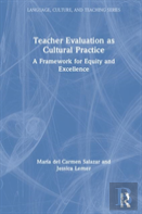 Teacher Evaluation As Cultural Practice