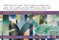 Teacher Evaluation As Cultural Practice