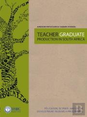 Teacher Graduate Production In South Africa