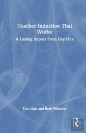 Teacher Induction That Works