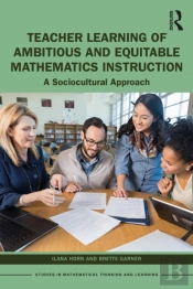 Teacher Learning Of Ambitious And Equitable Mathematics Instruction