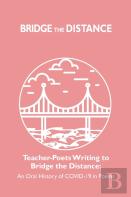 Teacher-Poets Writing To Bridge The Distance