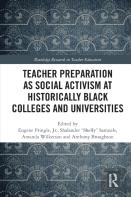 Teacher Preparation As Social Activism At Historically Black Colleges And Universities