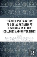 Teacher Preparation As Social Activism At Historically Black Colleges And Universities