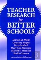 Teacher Research For Better Schools