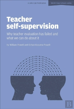 Bertrand.pt - Teacher Self-Supervision: Why Teacher Evaluation Has Failed And What We Can Do About It