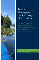 Teacher Shortages And The Challenge Of Retention