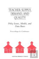 Teacher Supply, Demand, And Quality