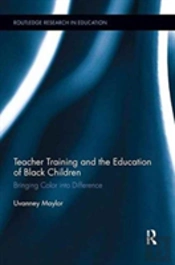 Teacher Training And The Education Of Black Children
