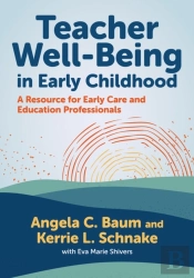 Teacher Well-Being In Early Childhood