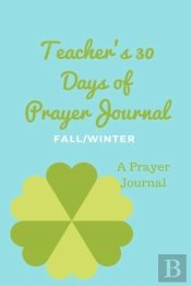 Teacher'S 30 Day Prayer Journal