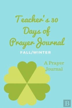 Bertrand.pt - Teacher'S 30 Day Prayer Journal