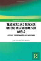 Teachers And Teacher Unions In A Globalised World