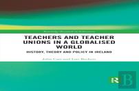 Teachers And Teacher Unions In A Globalised World