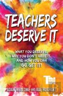 Teachers Deserve It