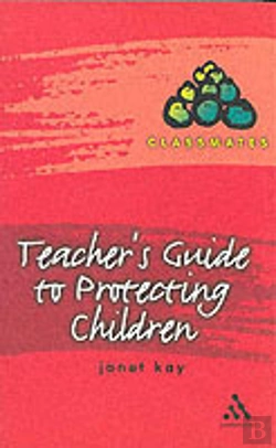 Bertrand.pt - Teacher'S Guide To Protecting Children