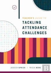 Teacher'S Guide To Tackling Attendance Challenges