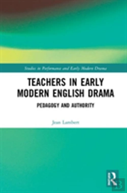 Bertrand.pt - Teachers In Early Modern English Drama