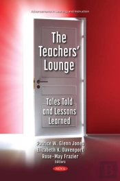 Teachers' Lounge: Tales Told And Lessons Learned