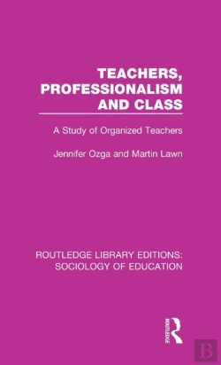 Bertrand.pt - Teachers, Professionalism And Class